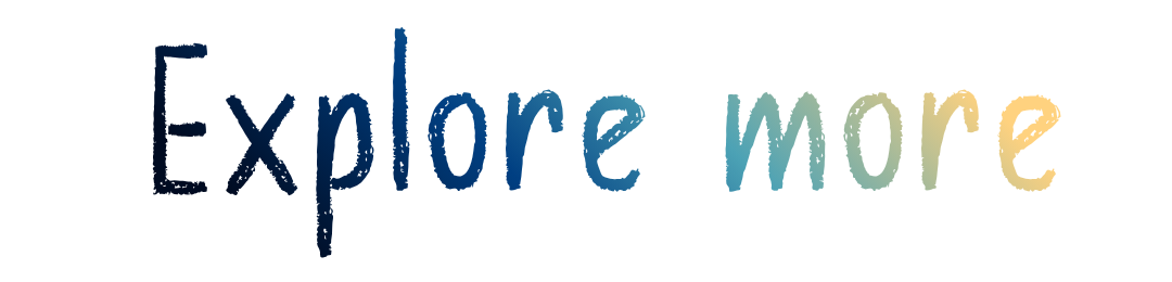 Explore more